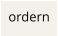 ordern